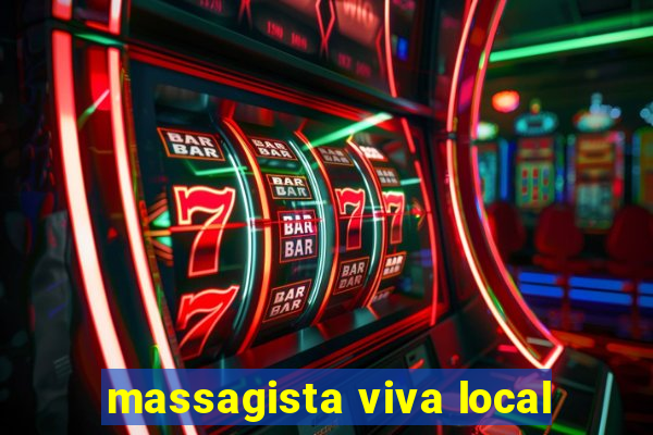 massagista viva local